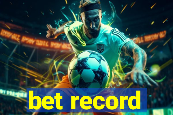 bet record